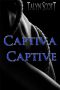 [Six Feet Under 01] • Captiva Captive